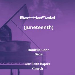 Album cover of Battlefield (Juneteenth) (feat. Dixie & Danielle Cohn)