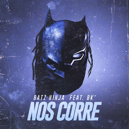Album cover of Nos corre (feat. BK)
