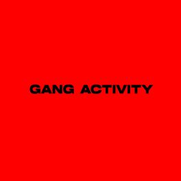 Album cover of Gang Activity