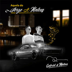 Música Aquela do Jorge e Mateus – Gabriel e Mateus Mp3 download