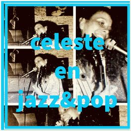 Album cover of Celeste en Jazz&Pop '82 (En Vivo)