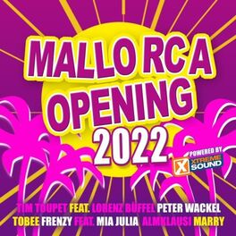 Album cover of Mallorca Opening 2022 Powered by Xtreme Sound