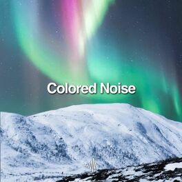Album cover of Colored Noise for Sleep