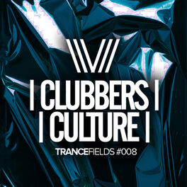 Album cover of Clubbers Culture: Trancefields #008