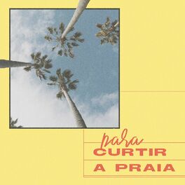Album cover of Pra curtir a praia