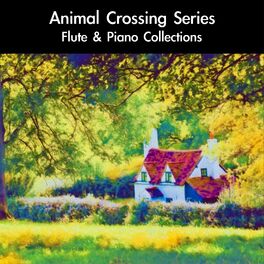 Album cover of Animal Crossing Series Flute & Piano Collections