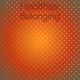 Album cover of Healthier Belonging