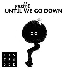 Album cover of Until We Go Down (feat. Ruelle)