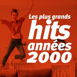 Album cover of Les Plus Grands Hits Années 2000
