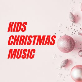 Album cover of Kids Christmas Music
