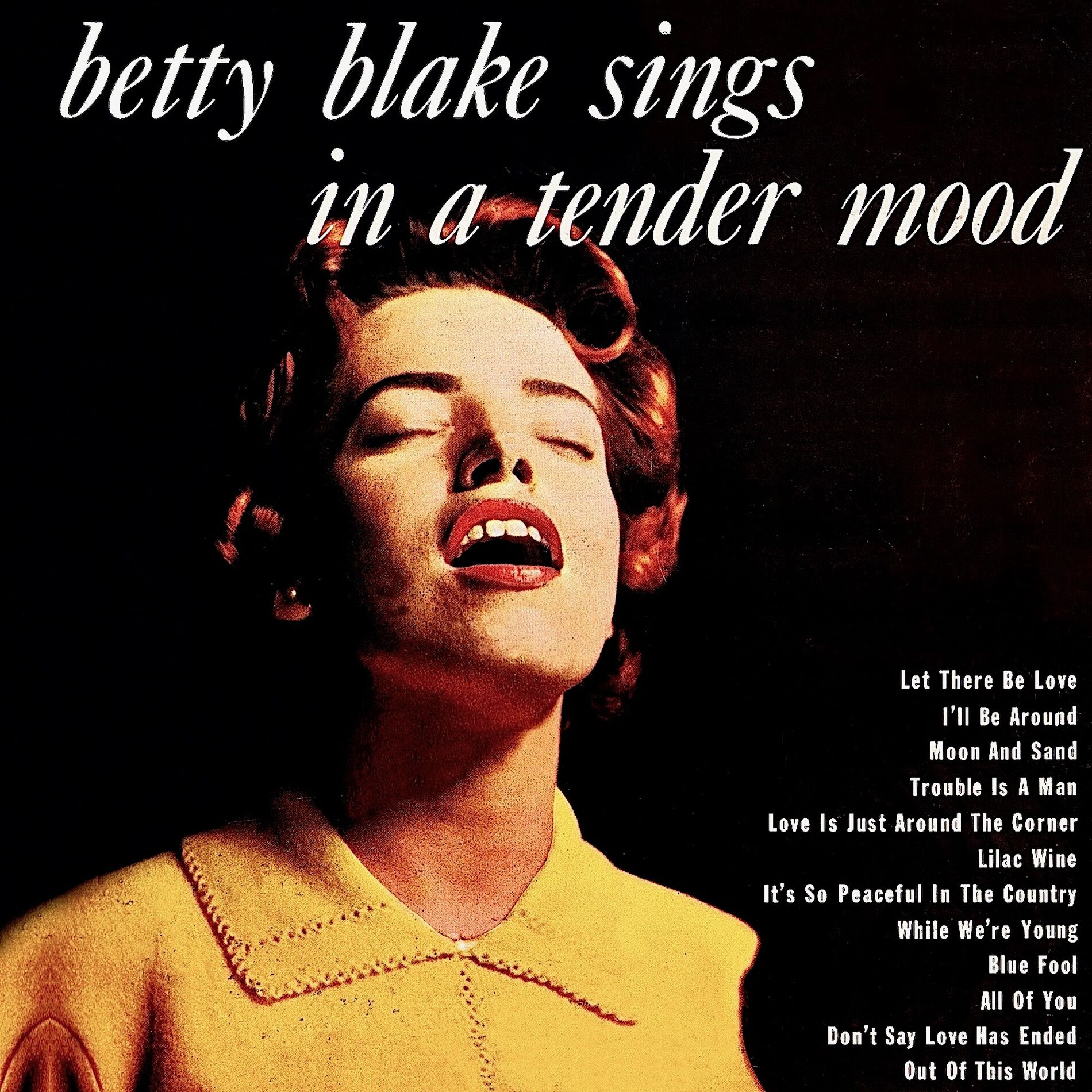 Betty Blake - Betty Blake Sings In A Tender Mood (Remastered): Songtexte  und Songs | Deezer