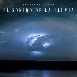 Album cover of El Sonido De La Lluvia: Sonidos Relajantes