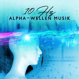 Album cover of 10 Hz Alpha-Wellen Musik (Binaurale Schlaffrequenz zum Tiefschlaf und Entspannung)