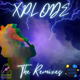 Album cover of Xplode (The Remixes)