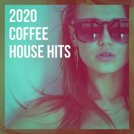 Album cover of 2020 Coffee House Hits