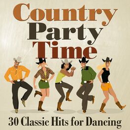 Album cover of Country Party Time: 30 Classic Hits for Dancing