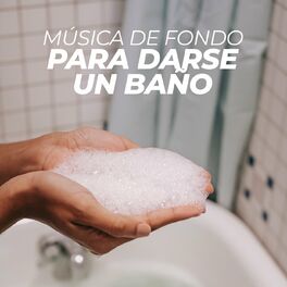 Album cover of Música de fondo para darse un baño