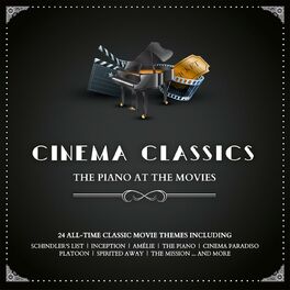 Album cover of Cinema Classics: The Piano at the Movies