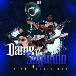 Album cover of Dame Un Segundo