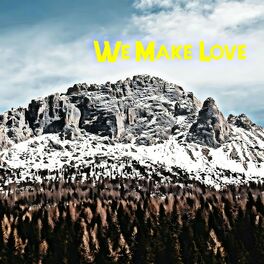 Album cover of We Make Love