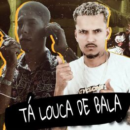 Album cover of Tá Louca de Bala