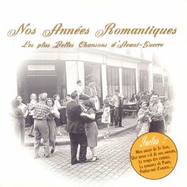Album cover of Nos années romantiques - les plus belles chansons d'avant-guerre