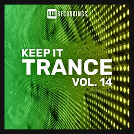 Album cover of Keep It Trance, Vol. 14