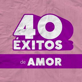 Album cover of 40 Éxitos: De Amor