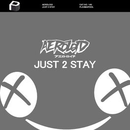 Album cover of Just 2 Stay
