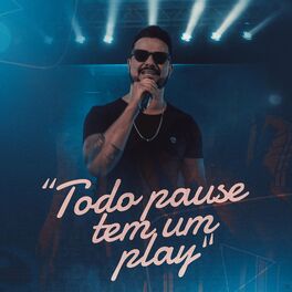 Album cover of Todo Pause Tem um Play