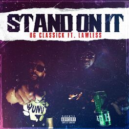 Album cover of Stand on It (feat. Lawless)