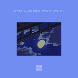 Album cover of eyes blue like the atlantic