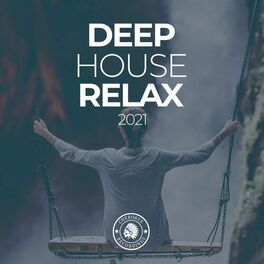 Album cover of Deep House Relax 2021