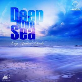 Album cover of Deep Blue Sea, Vol. 1 (Deep Ambient Moods) [Compiled by Marga Sol]