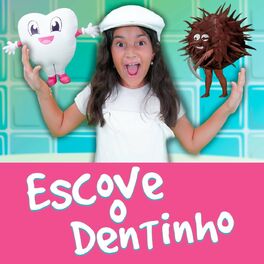 Album cover of Escove o Dentinho