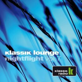 Album cover of Klassik Lounge Nightflight, Vol. 7 (Compiled by DJ Nartak)