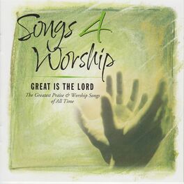 Album cover of Songs 4 Worship: Great Is the Lord