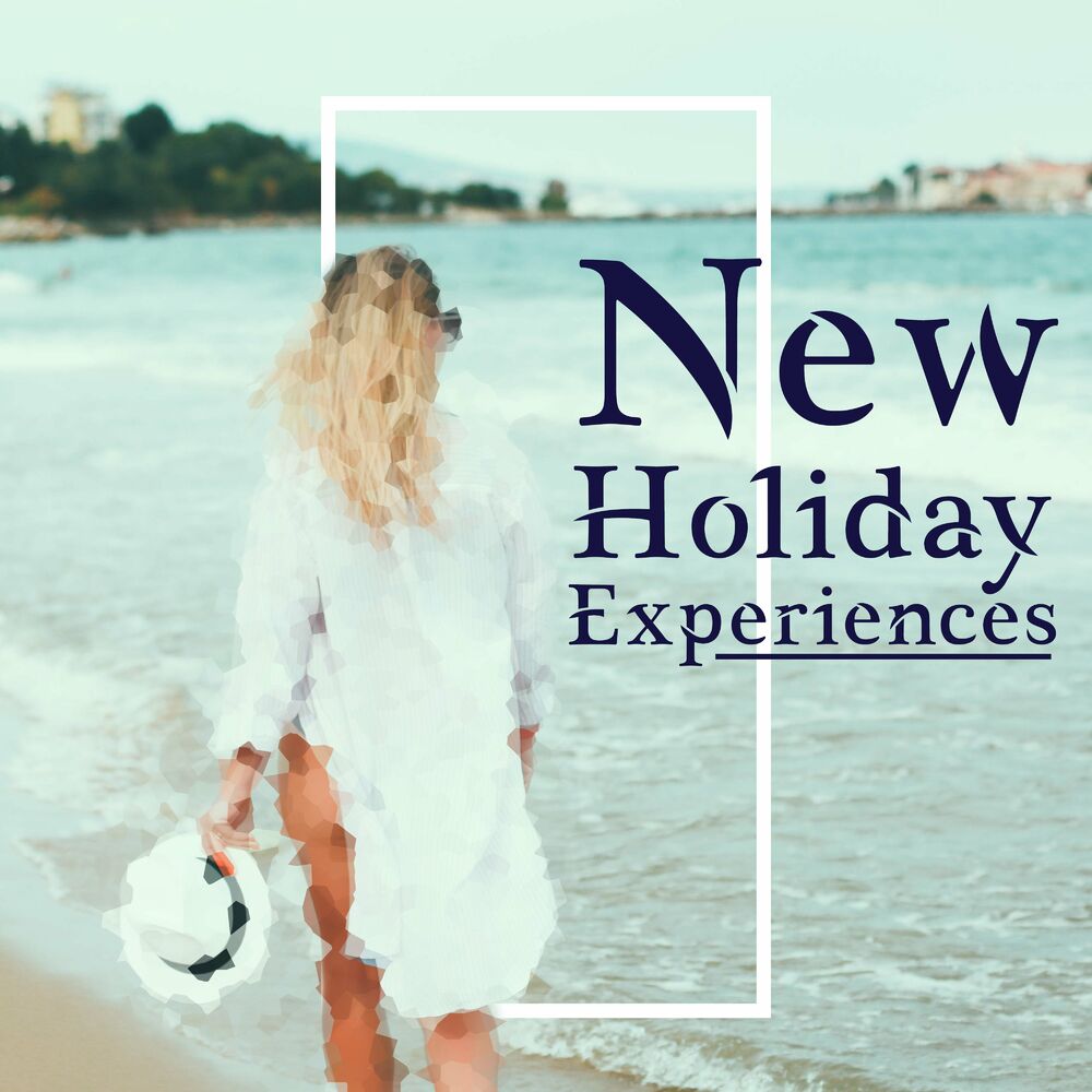 Holiday experience