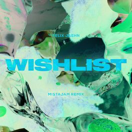 Album cover of Wishlist (MistaJam Remix)