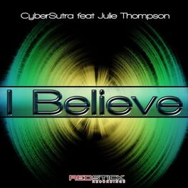 Album cover of I Believe (feat. Julie Thompson)