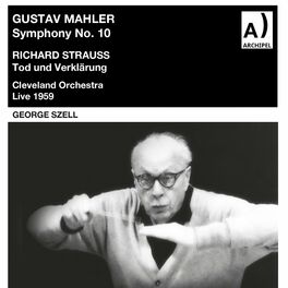 Album cover of Mahler & Strauss: Symphony No. 10 in F-Sharp Minor & Tod und Verklärung, Op. 24 (Live) [Remastered 2023]
