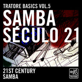 Album cover of Tratore Basics 5: 21st Century Samba