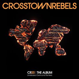 Album cover of Crosstown Rebels presents CR20 The Album: Unreleased Gems and Remixes