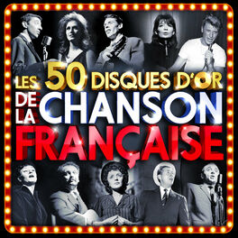 Album cover of Les 50 disques d'or de la chanson française