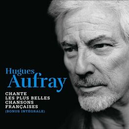 Album cover of Hugues Aufray chante les plus belles chansons françaises