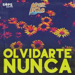 Album cover of Olvidarte Nunca