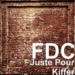 Album cover of Juste Pour Kiffer