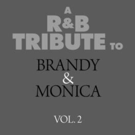 Album cover of A R&B Tribute to Brandy & Monica, Vol. 2