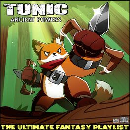 Album cover of Tunic Ancient Powers The Ultimate Fantasy Playlist