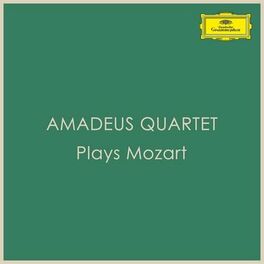 Album cover of Amadeus Quartet plays Mozart